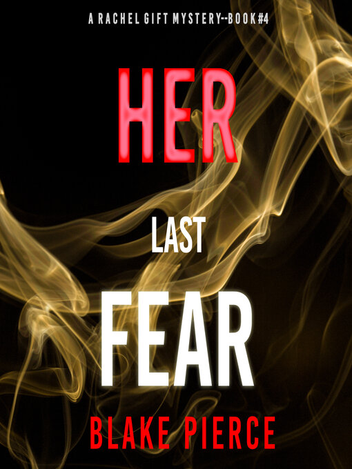 Title details for Her Last Fear by Blake Pierce - Available